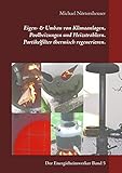  Eigen- & Umbau von Klimaanlagen, Poolheizungen und Heizstrahlern. Partikelfilter thermisch regenerieren.: Der Energieheimwerker Band 5