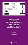  Handbook of Automotive Power Electronics and Motor Drives (Electrical and Computer Engineering 125) (English Edition)