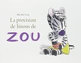 La provision de bisous de Zou