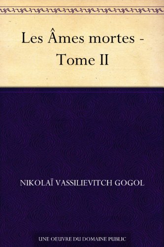 Les Âmes mortes - Tome II en ligne Les Âmes mortes - Tome II en ligne