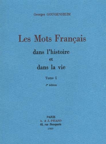 Les  Mots français dans l'histoire et dans la vie. 2