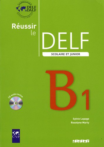 couverture de : Réussir le DELF B1 scolaire et junior couverture de : Réussir le DELF B1 scolaire et junior