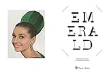 Image de Emerald: Twenty-One Centuries of Jewelled Opulence and Power