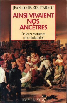 couverture de : Ainsi vivaient nos anc&ecirc;tres