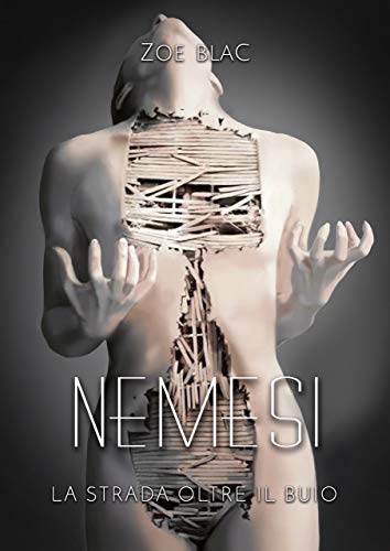 NEMESI: La strada oltre il buio (duologia del buio Vol. 2) libro