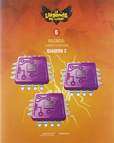 Projecte: La llegenda del Llegat Valencià : Llengua i Literatura 6 Quadern 3