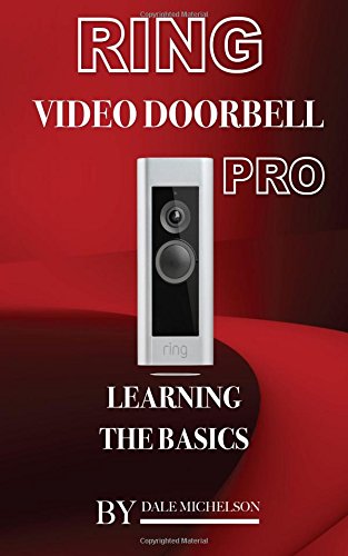 Preisvergleich Produktbild Ring Video Doorbell Pro: Learning the Basics