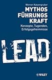 Image de Mythos Führungskraft: Konzepte, Tugenden, Erfolgsgeheimnisse