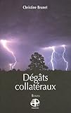 Degats Collateraux