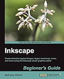 Inkscape Beginner's Guide (English Edition) by
