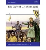 Image de The Age of Charlemagne: Warfare in Western Europe, 750-1000 AD (Men-At-Arms (Osprey)) (Paperback) - Common