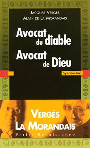 AVOCAT DU DIABLE AVOCAT DIEU AVOCAT DU DIABLE AVOCAT DIEU