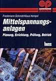 Image de Mittelspannungsanlagen: Planung, Errichtung, Prüfung, Betrieb