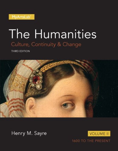 Humanities Culture Continuity and Change Volume Ii the 3rd Edition Myartslab