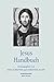 Jesus Handbuch (Handbücher Theologie) by Jens Schröter, Christine Jacobi