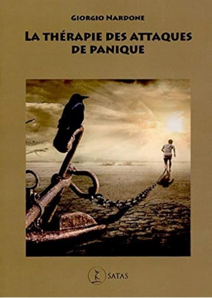 La Therapie Des Attaques De Panique Se Liberer Pour Toujours De La Peur Pathologique Nardone Giorgio Koralnik Nathalie Livres Amazon Fr La Therapie Des Attaques De Panique Se Liberer Pour Toujours De La Peur Pathologique Nardone Giorgio Koralnik Nathalie Livres Amazon Fr