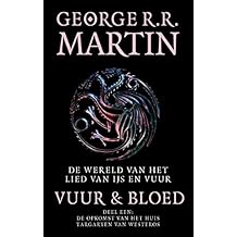Vuur en Bloed (De wereld van het lied van ijs en vuur)