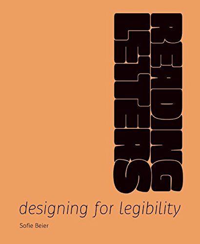 Download Reading Letters: Designing for Legibility Download Reading Letters: Designing for Legibility