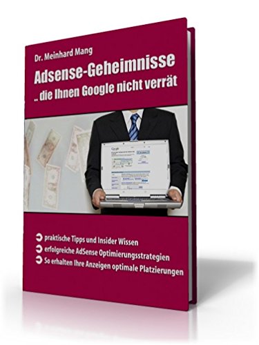 Adsense Geheimnisse, die Ihnen Google nicht verrät