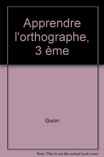 <a href="/node/2654">Apprendre l'orthographe 3e</a>