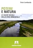 Potere e natura. Le cause sociali della crisi ambientale