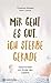 Mir geht es gut, ich sterbe gerade: Geschichten am Ende des Lebens by Christiane Bindseil, Karin Lackus