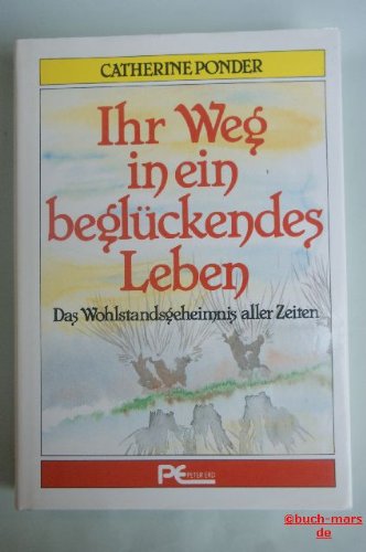 Ihr Weg in ein beglückendes Leben