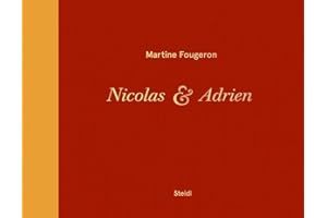 Martine Fougeron: Nicolas & Adrien - a World With Two Sons
