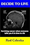 Image de Decide To Live (English Edition)