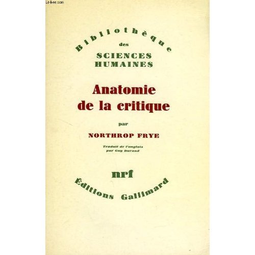 Anatomie de la critique. Traduit de l'anglais par Guy DURAND. en ligne Anatomie de la critique. Traduit de l'anglais par Guy DURAND. en ligne