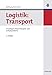Logistik: Transport: Grundlagen, lineare Transport- und Umladeprobleme (Oldenbourgs Lehr- und Handbücher der Wirtschafts- u. Sozialwissenschaften) by Wolfgang Domschke