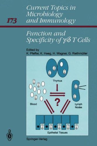 Function and Specificity of γ/δ T Cells: International Workshop, Schloß Elmau, Bavaria, FRG October 14–16, 1990: 173 (Current Topics in Microbiology and Immunology)