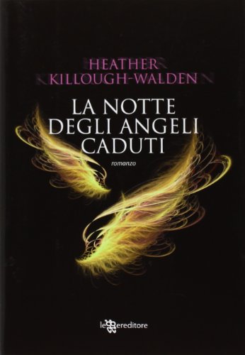 La notte degli angeli caduti La notte degli angeli caduti