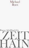 Bücher Neuerscheinungen 2022 - Zeithain von Michael Roes