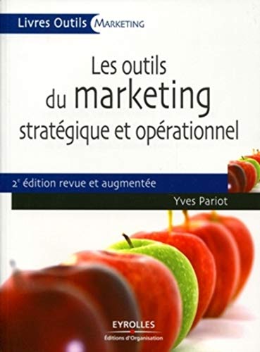 Télécharger Les outils du marketing stratégique et opérationnel PDF