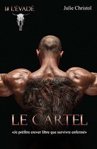 Télécharger Le Cartel: 1# L'évadé livre En ligne