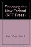 Image de Financing the New Federalism