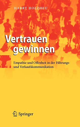 Vertrauen gewinnen: Empathie und Offenheit in der Führungs- und Verkaufskommunikation