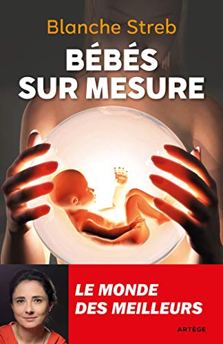 Télécharger Bébés sur mesure: Le monde des meilleurs PDF Ebook En Ligne