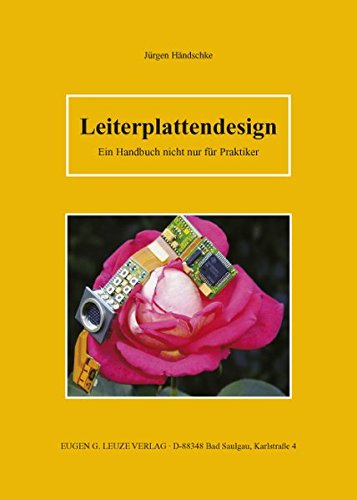 Preisvergleich Produktbild Leiterplattendesign: Ein Handbuch nicht nur für Praktiker