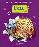 L'eau : Cycle 3