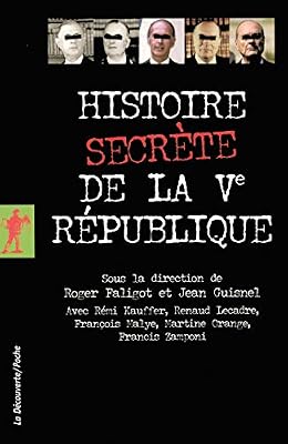 La Découverte Histoire secrète de la Ve République