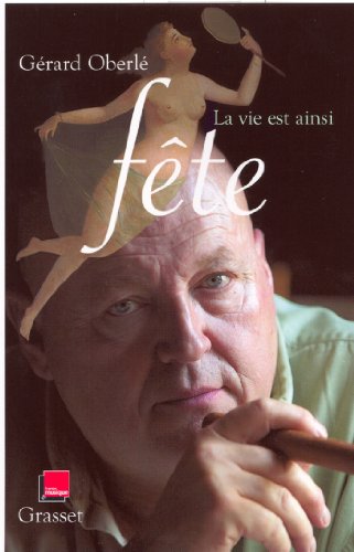 Download La vie est ainsi fête (Littérature Française) Download La vie est ainsi fête (Littérature Française)