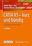Image de CATIA V5 - kurz und bündig: Grundlagen für Einsteiger