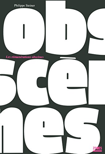Les rémunérations obscènes (Hors collection) Les rémunérations obscènes (Hors collection)