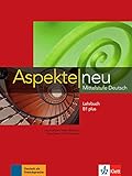Aspekte neu B1 plus: Mittelstufe Deutsch. Lehrbuch (Aspekte neu / Mittelstufe Deutsch) by Ute Koithan, Tanja Mayr-Sieber