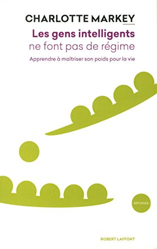 Les gens intelligents ne font pas de régime francais Les gens intelligents ne font pas de régime francais