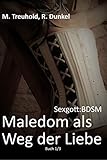 Sexgott: BDSM. Maledom als Weg der Liebe: Buch 1/3 by 