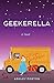 Produktbild Geekerella: A Fangirl Fairy Tale (Once Upon A Con, Band 1)