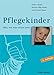 Pflegekinder - Alles was man wissen muss by 